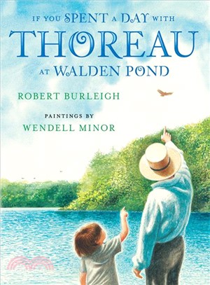 If you spent a day with Thoreau at Walden Pond /