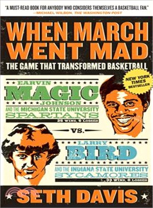 When March Went Mad ─ The Game That Transformed Basketball