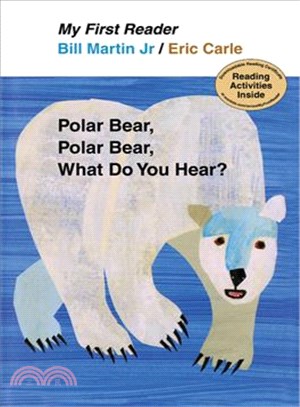 Polar Bear, Polar Bear, What Do You Hear? ─ My First Reader