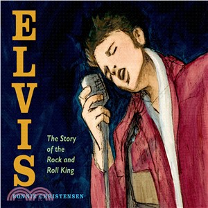 Elvis ─ The Story of the Rock and Roll King