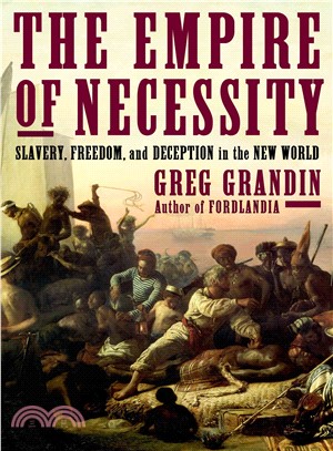 The Empire of Necessity ─ Slavery, Freedom, and Deception in the New World