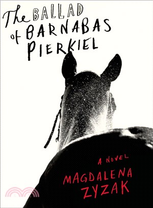 The ballad of Barnabas Pierkiel :a novel /