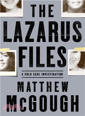 The Lazarus Files ― A Cold Case Investigation