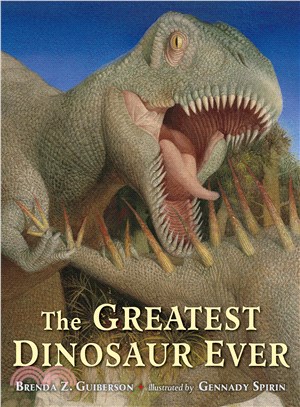 The greatest dinosaur ever /