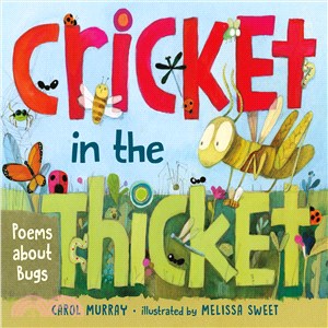 Cricket in the thicket :poem...