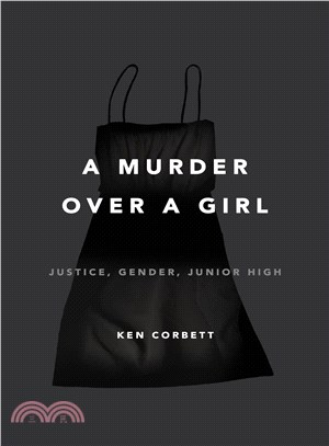A Murder Over a Girl ─ Justice, Gender, Junior High