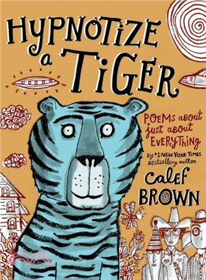 Hypnotize a tiger :poems abo...