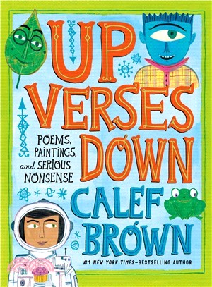 Up Verses Down ― Poems, Paintings, and Serious Nonsense