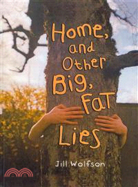 Home, and Other Big, Fat Lies