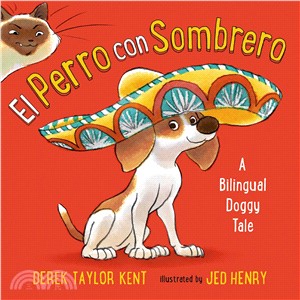 El Perro con sombrero ─ A Bilingual Doggy Tale