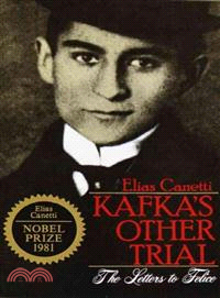 Kafka's Other Trial ─ The Letters to Felice