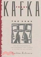 The Sons ─ The Judgment, the Stoker, the Metamorphosis, and Letter to His Father