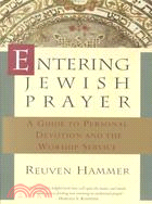 Entering Jewish Prayer ─ A Guide to Personal Devotion and the Worship Service