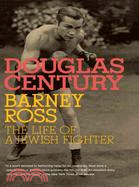 Barney Ross ─ The Life of a Jewish Fighter