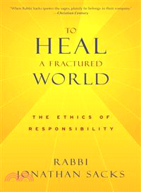 To Heal a Fractured World ─ The Ethics of Responsibility