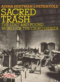 Sacred Trash ─ The Lost and Found World of the Cairo Geniza
