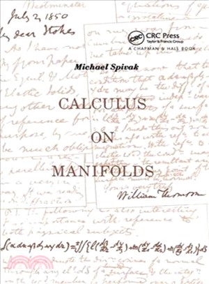 Calculus on Manifolds ─ A Modern Approach to Classical Theorems of Advanced Calculus