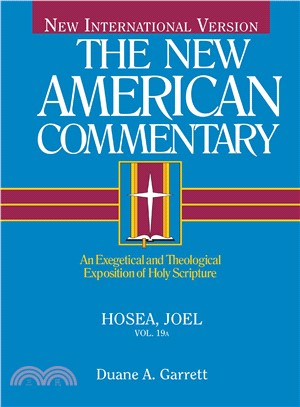 Niv the New American Commentary Hosea, Joel ― An Exegetical and Theological Exposition of Holy Scripture
