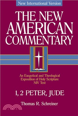 Niv the New American Commentary 1, 2 Peter, Jude ─ An Exegetical and Theological Exposition of Holy Scripture