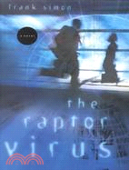 The Raptor Virus: A Novel