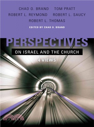 Perspectives on Israel and the Church ─ 4 Views