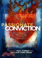 Passionate Conviction ─ Contemporary Discourses on Christian Apologetics