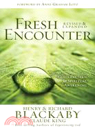 Fresh Encounter: God's Pattern for Spiritual Awakening