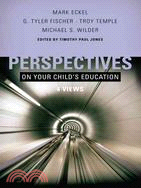 Perspectives on Your Child's Education: 4 Views