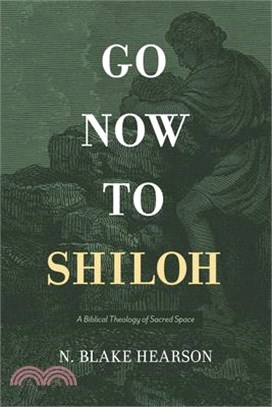 Go Now to Shiloh ― God's Changing Relationship With Sacred Places in the Hebrew Bible and Apostolic Writings