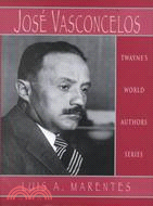 Jose Vasconcelos and the Writing of the Mexican Revolution