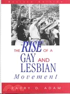The Rise of a Gay and Lesbian Movement