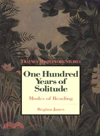 One Hundred Years of Solitude: Modes of Reading