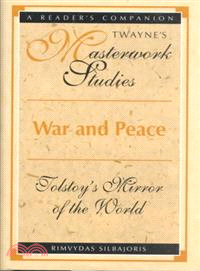 War and Peace ─ Tolstoy's Mirror of the World