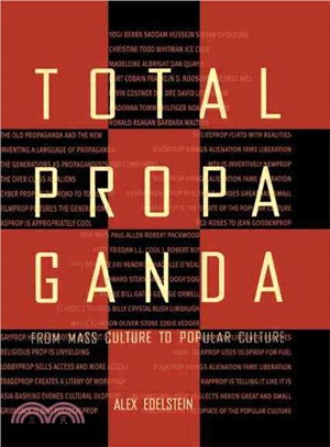 Total Propaganda ─ From Mass Culture to Popular Culture