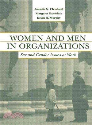 Women and Men in Organizations ─ Sex and Gender Issues at Work