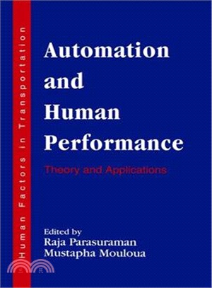 Automation and Human Performance ― Theory and Applications