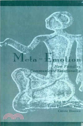 Meta-Emotion：How Families Communicate Emotionally