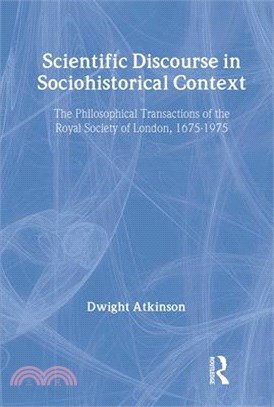 Scientific Discourse in Sociohistorical Context ― The Philosophical Transactions of the Royal Society of London, 1675-1975