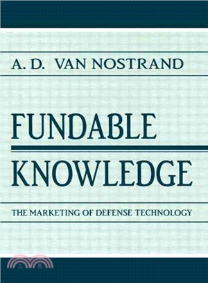 Fundable Knowledge ─ The Marketing of Defense Technology