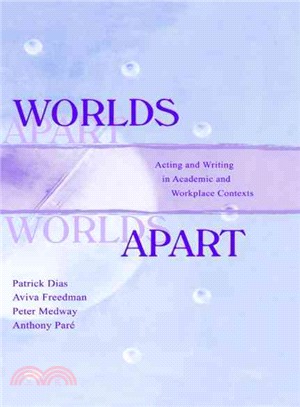 Worlds Apart ― Acting and Writing in Academic and Workplace Contexts