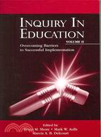 Inquiry in Education: Overcoming Barriers to Successful Implementation