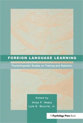 Foreign Language Learning ― Psycholinguistic Studies on Training and Retention