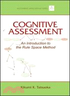 Cognitive Assessment: An Introduction to the Rule Space Method