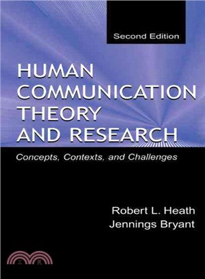 Human Communication Theory and Research: Concepts, Context, and Challenges
