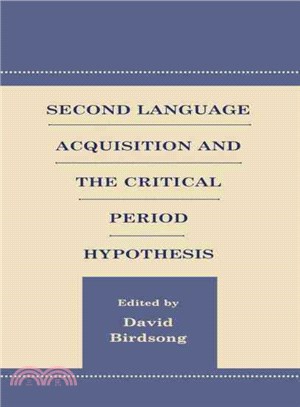 Second Language Acquisition and the Critical Period Hypothesis