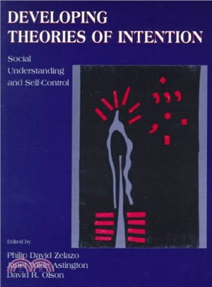 Developing Theories of Intention ─ Social Understanding and Self-Control