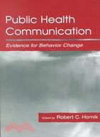 Public Health Communication ─ Evidence for Behavior Change