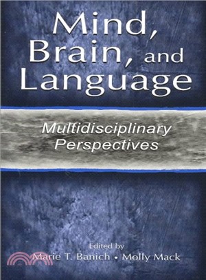 Mind, Brain, and Language ─ Multidisciplinary Perspectives