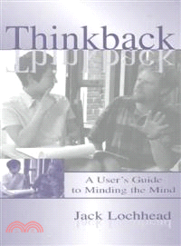 Thinkback ― A User's Guide to Minding the Mind