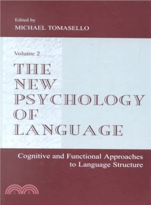 The New Psychology of Language ― Cognitive and Functional Approaches to Language Structure